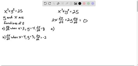 solved assume that x and y are both differentiable functions of t and find the required values