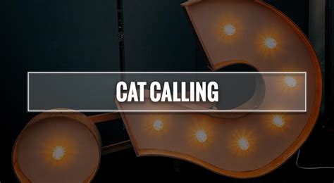 Cat Calling Significato E Definizione Del Termine