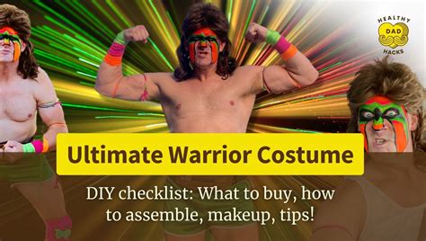 Ultimate Warrior Costume: Homemade DIY Checklist
