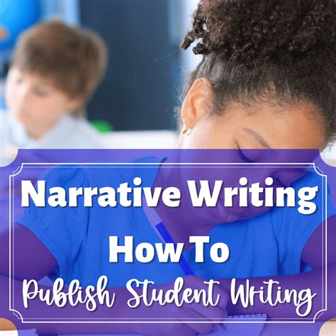 Narrative Writing 9 Creative Ways To Publish Student Writing