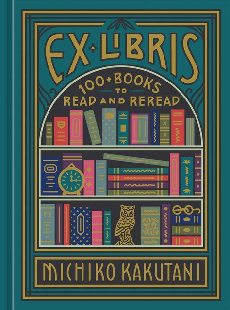 Ex Libris 100 Books To Read And Reread