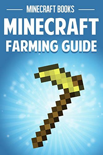 Minecraft Farming Guide By Minecraft Books Goodreads
