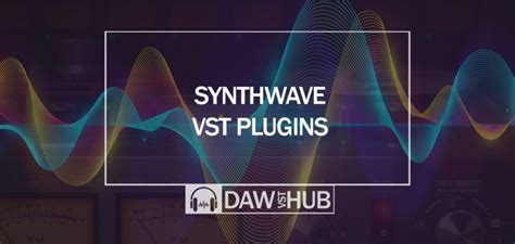 Best Synthwave Vst Plugins That Sound Great In 2022 Daw Vst Hub