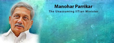 Manohar Parrikar The Unassuming Iitian Minister