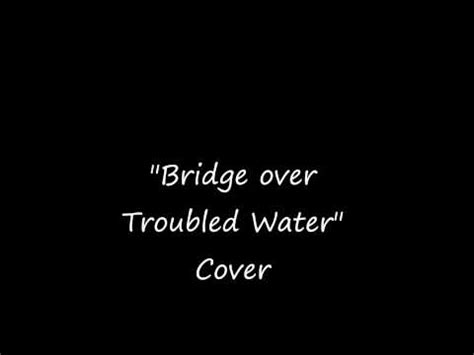 But boy did they go out with a bang. "Bridge over Troubled Water" cover - YouTube