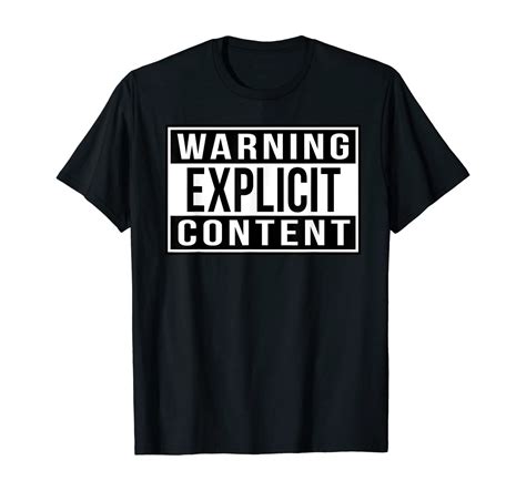 Warning Explicit Content T Shirt Clothing