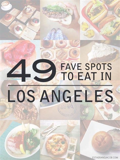 49 Best Places To Eat In Los Angeles La Food Bucket List Best Places To Eat Places To Eat