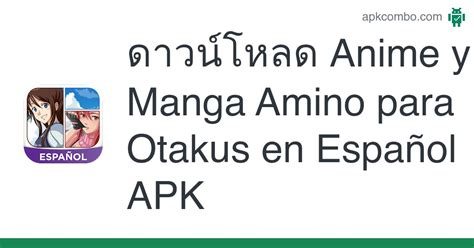 Anime Y Manga Amino Para Otakus En Español Apk ดาวน์โหลด Android App