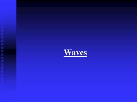 Ppt Waves Powerpoint Presentation Free Download Id9566048