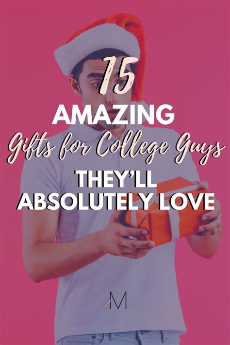 15 Awesome Christmas T Ideas For College Guys The Metamorphosis College Guys College Guy