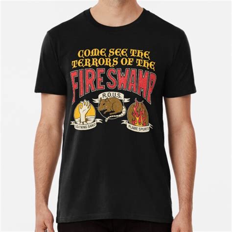The Terrors Of The Fire Swamp T Shirt For Sale By Gillberryfan