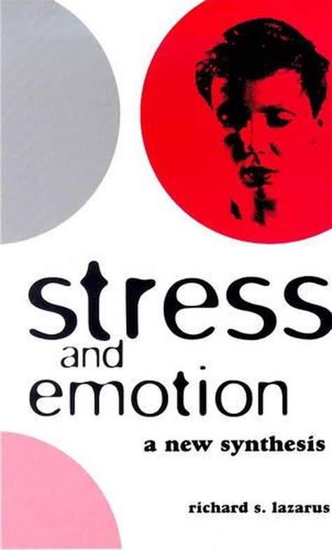 Stress And Emotion A New Synthesis By Richard S Lazarus English