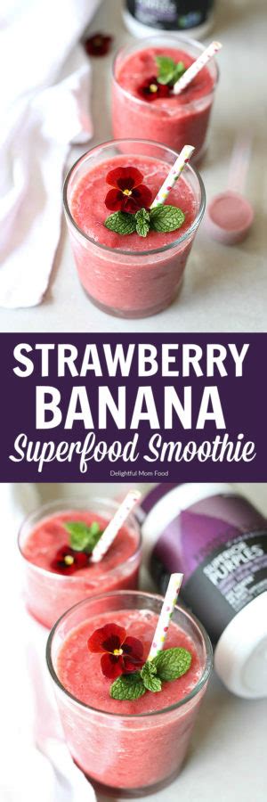 Strawberry Banana Superfood Smoothie Delightful Mom Food