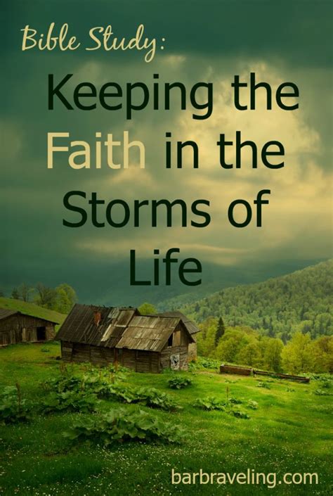Bible Study Keeping The Faith In The Storms Of Life