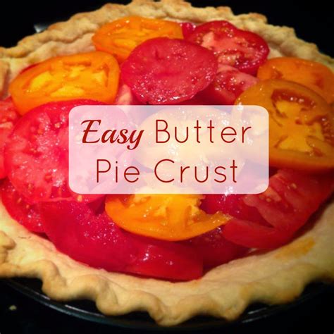 This pie crust is buttery, flaky and the great thing about this pie crust is that is so versatile, it's perfect for both savory or sweet pies. Linn Acres Farm: Easy Butter Pie Crust Recipe