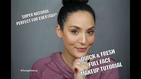 Quick And Fresh Full Face Makeup Tutorial Super Natural Makeup