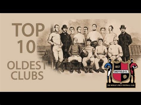 Top Oldest Football Clubs Which Is The Oldest Football Club In The