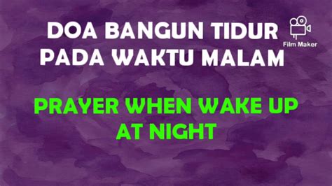 Kebanyakan individu yang mula memasuki usia 50 usah terlalu memikirkan tentang masalah kerja pada waktu malam. Doa Bangun Tidur Pada Waktu Malam (Prayer When Wake Up At ...