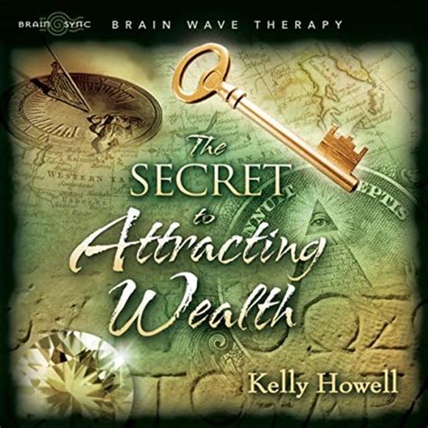 The Secret To Attracting Wealth Kelly Howell Digital Music