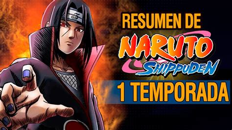 🔴 Naruto Shippuden Temporada 1 Resumen Naruto Shippuden Regreso A La