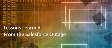 Salesforce outage highlights why backup is critical. Lessons Learned from the Salesforce Outage