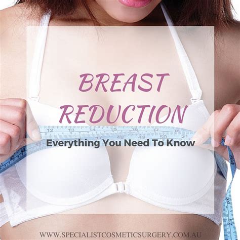 Everything You Need To Know About Breast Reduction Au