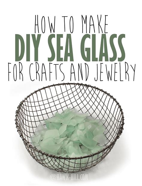 Diy How To Make Your Own Sea Glass At Home Hawk Hill