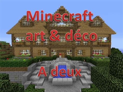 Minecraft Art And Déco 6 A Deux Youtube