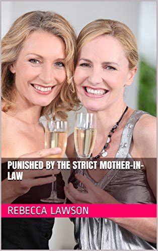 Punished By The Strict Mother In Law By Rebecca Lawson Goodreads