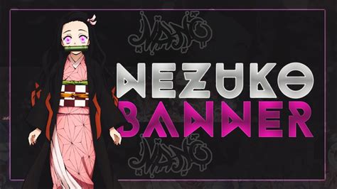 Nezuko Banner For Slow Youtube