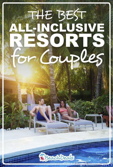best all inclusive resorts for couples best all inclusive resorts all inclusive resorts