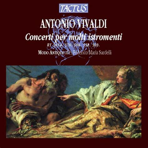 Antonio Vivaldi Modo Antiquo Federico Maria Sardelli Concerti Per