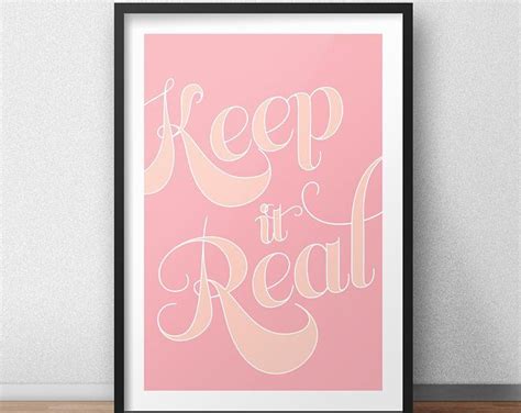 Keep It Real Printable Wall Art Digital Download Etsy Your Place