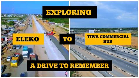 Drive To Tiwa Commercial Hub Lekki Epe Expressway Way Adjacent The