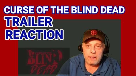 Curse Of The Blind Dead Trailer Reaction Youtube