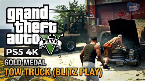 Gta 5 Ps5 Mission 39 Tow Truck Blitz Play Gold Medal Guide 4k