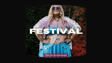 21 Plus Size Festival Outfits Where To Shop The Huntswoman