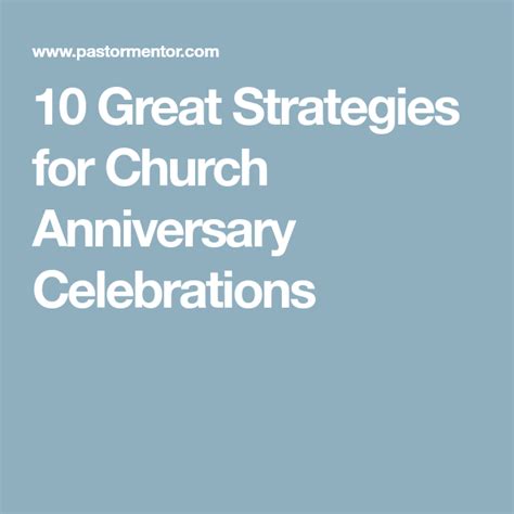 10 Great Strategies For Church Anniversary Celebrations Anniversary
