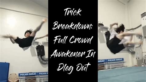 Trick Breakdown Full Crowd Awakener In Dleg Out Youtube