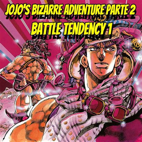Jojos Bizarre Adventure Parte 2 Battle Tendency 1 La Comicteca