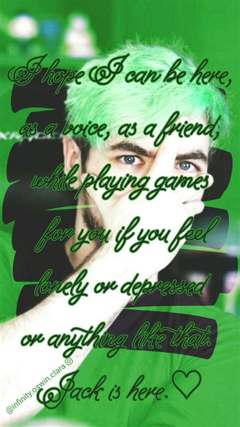 Read •quote 31• from the story jacksepticeye quotes by jacksepticeye_af (k) with 3,381 reads. Jacksepticeye quote | Jacksepticeye, Jacksepticeye quotes, Jacksepticeye memes