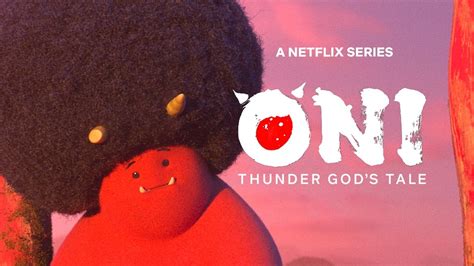 Netflix Drops ‘oni Thunder Gods Tale Official Trailer Animation