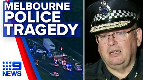 Four Police Killed In Melbourne Freeway Crash Nine News Australia Youtube