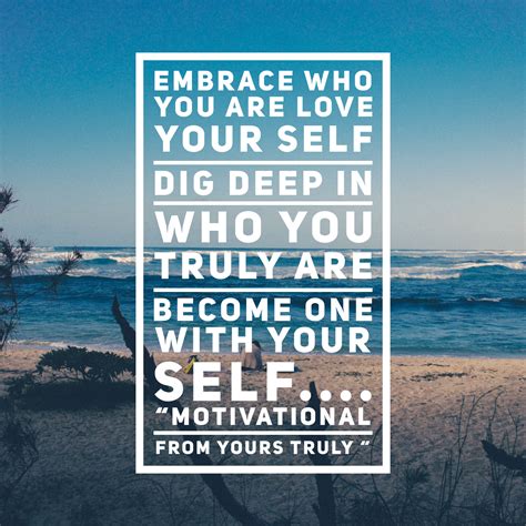 Embrace | Motivation, Motivational messages, Love me quotes