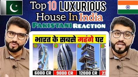 Pakistani Boy React Top 10 Most Expensive House In India भारत के दस सबसे महंगे घर Youtube