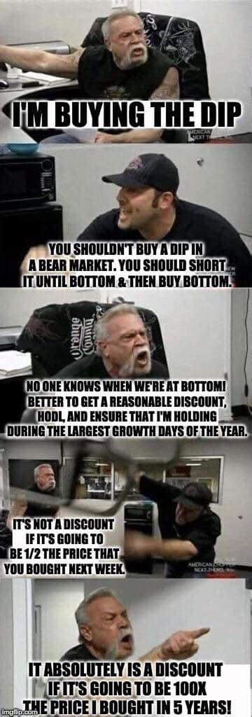 Crypto trading memes buy the dip!!! Buying The Dip 😀😂 : CryptoMarkets