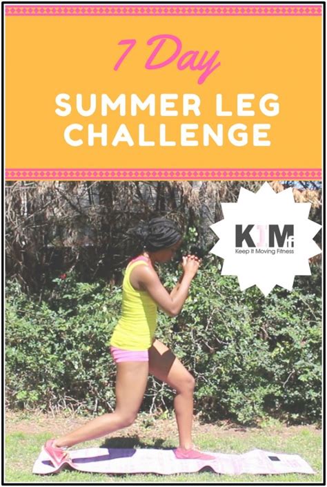 7 Day Summer Legs Challenge Leg Challenge Summer Legs Healthy Fitness