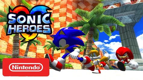 Sonic Heroes Hd Official Nintendo Switch Trailer Youtube