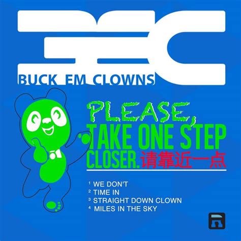 Please Take One Step Closer By Buck Em Clowns On Mp3 Wav