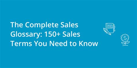 The Complete Sales Glossary 150 Sales And Marketing Terms You Need To